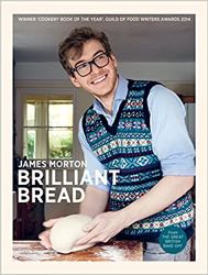 Brilliant Bread by James Morton