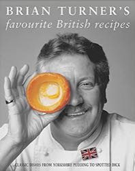 Brian Turner's Favourite British Recipes