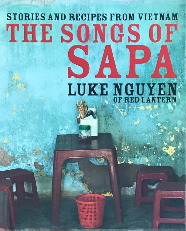 Songs of Sapa by Luke Nguyen